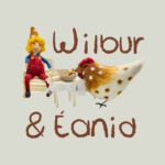 weilbur wichtel und das mutige huhn eanid