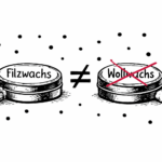 Filzwachs ist nicht Wollwachs