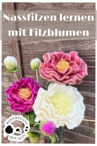 nassfilzen onlinekurs Filzblumen - Deine kreative Auszeit