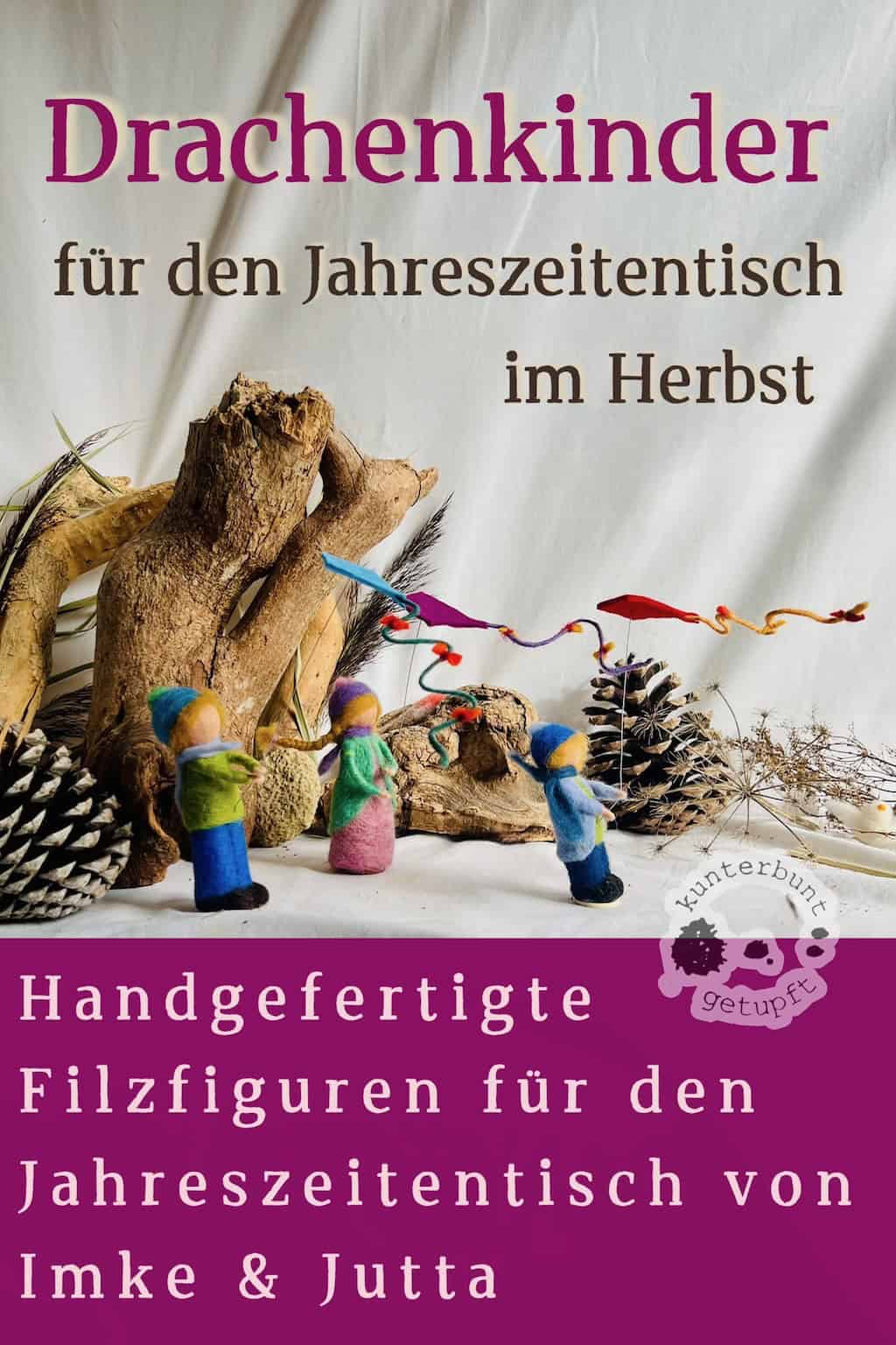Drachenkinder für den Jahreszeitentisch Herbst